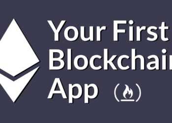 Build Your First Blockchain App Using Ethereum Smart Contracts and Solidity