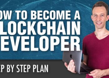 How to Become a Blockchain Developer? Step-by-step Plan (10 steps) – Ultimate guide for beginners