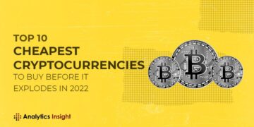 Top 10 Cheapest Cryptocurrencies to Buy Before it Explodes in 2022