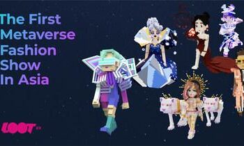 Lootex makes headway in the blockchain space, co-curates the first Metaverse Fashion show in Asia