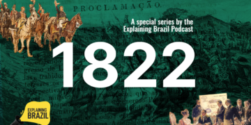 Brazil’s independence bicentennial gets special podcast series